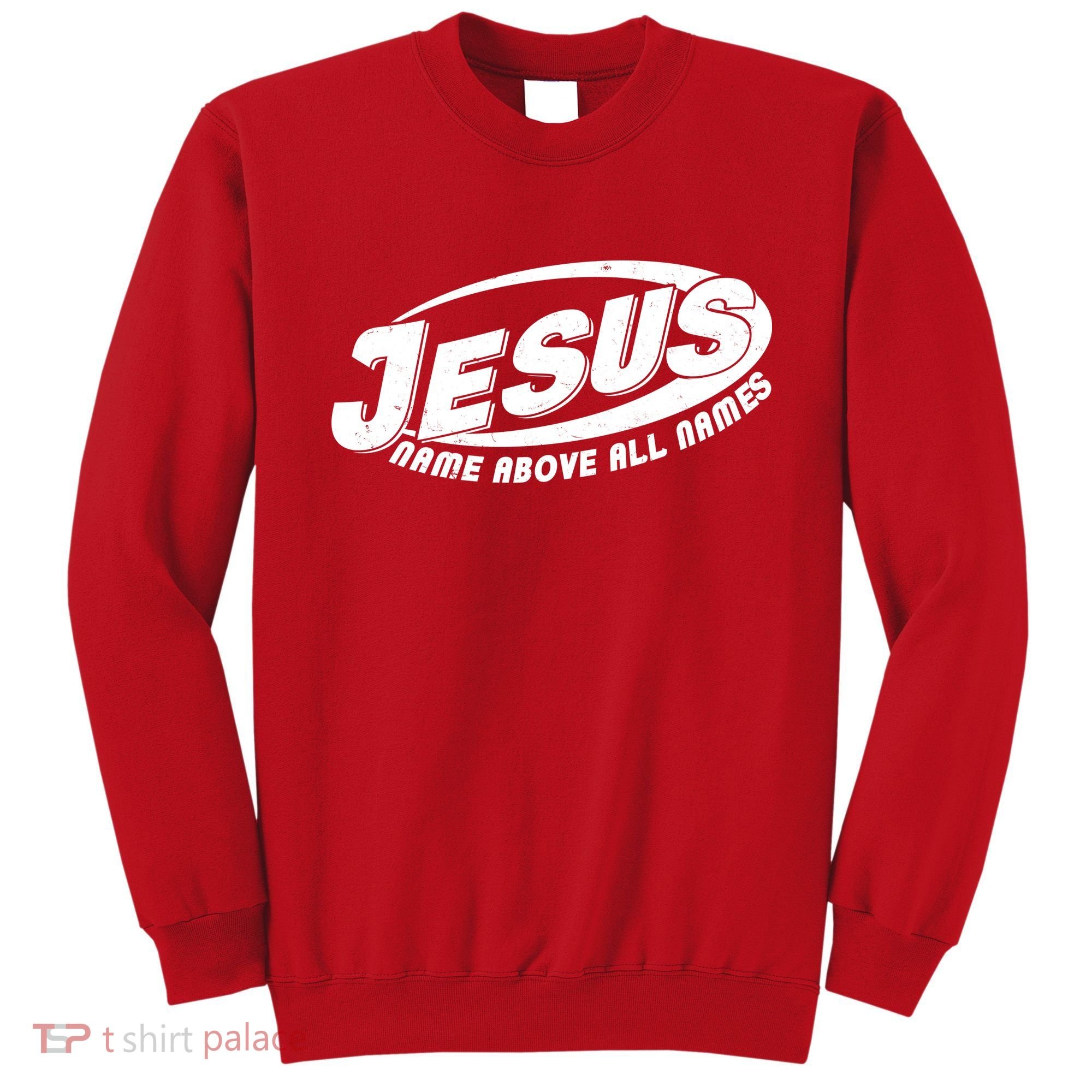 Jesus Name Above All Names Sports Style Logo Sweatshirt