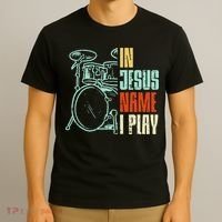 Jesus Name I Play Drums God Drumming Music Christian T-Shirt thumb 3