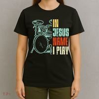 Jesus Name I Play Drums God Drumming Music Christian Drummer T-Shirt thumb 4