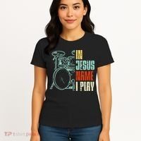 Jesus Name I Play Drums God Drumming Music Christian Drummer Women's T-Shirt thumb 4