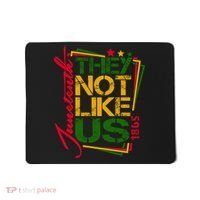 Juneteenth Not Like Us Not Like Us African American Freedom 1865 Mousepad thumb 0