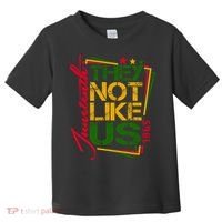Juneteenth Not Like Us Not Like Us African American Freedom 1865 Toddler T-Shirt thumb 0