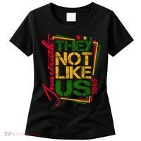 Juneteenth Not Like Us Not Like Us African American Freedom 1865 Women's T-Shirt thumb 0