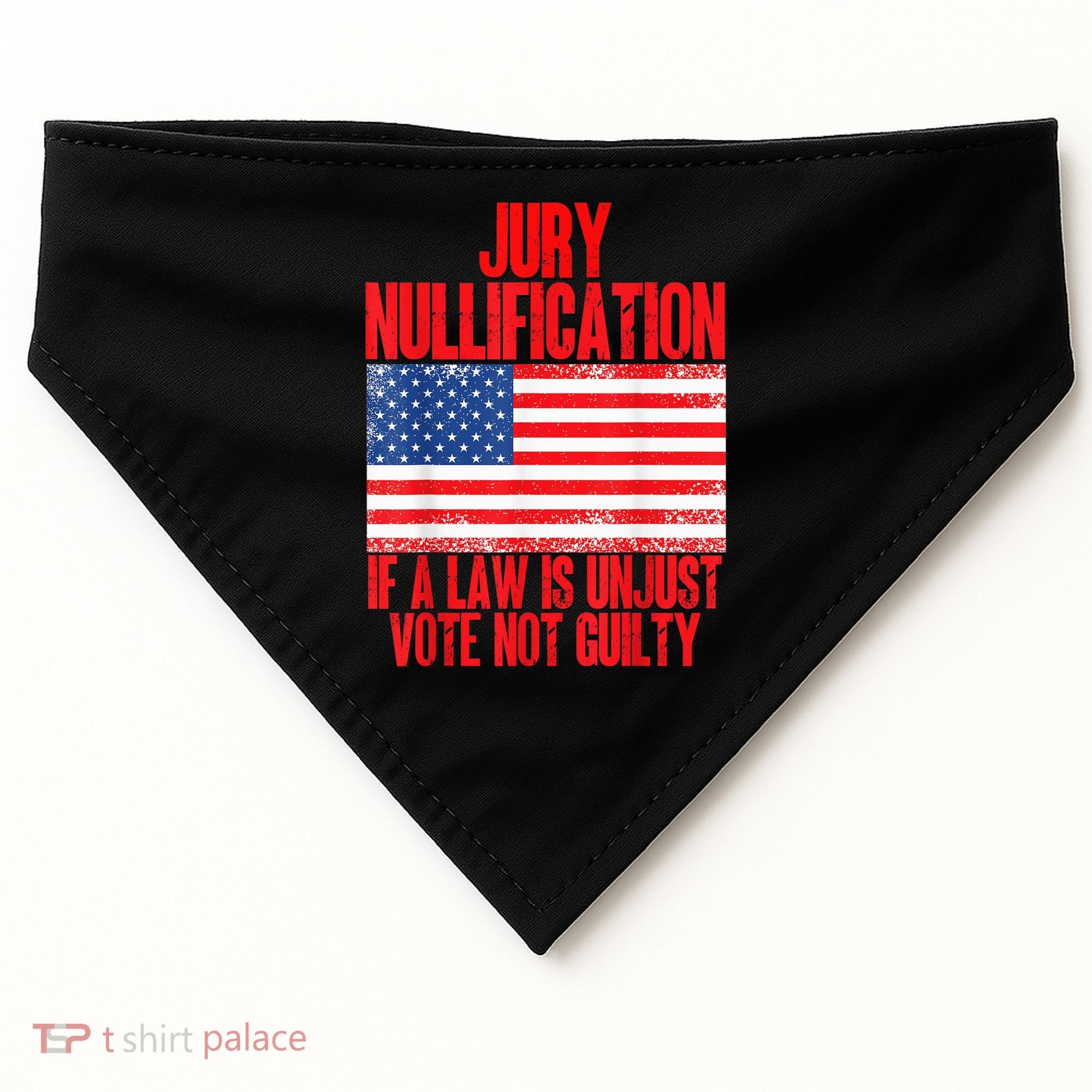 Jury Nullification Rights If a Law is Unjust Vote Not Guilty USA-Made Doggie Bandana