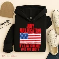 Jury Nullification Rights If a Law is Unjust Vote Not Guilty Hoodie thumb 4