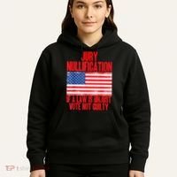 Jury Nullification Rights If a Law is Unjust Vote Not Guilty Hoodie thumb 5