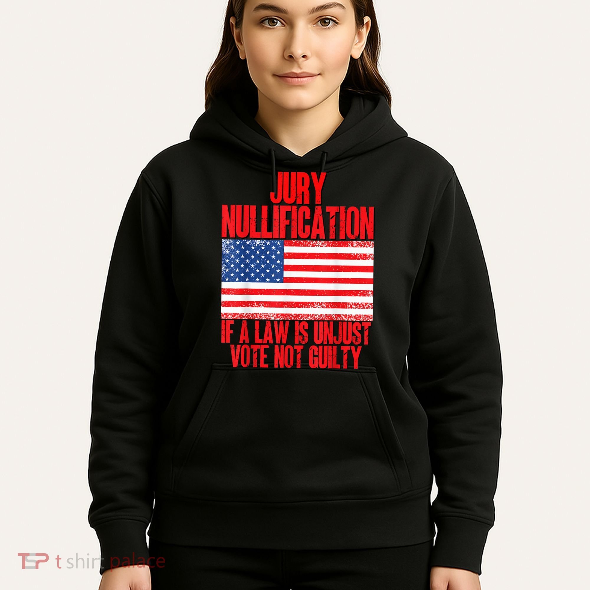 Jury Nullification Rights If a Law is Unjust Vote Not Guilty Hoodie