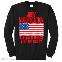 Jury Nullification Rights If a Law is Unjust Vote Not Guilty Sweatshirt thumb 0