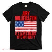 Jury Nullification Rights If a Law is Unjust Vote Not Guilty T-Shirt thumb 0