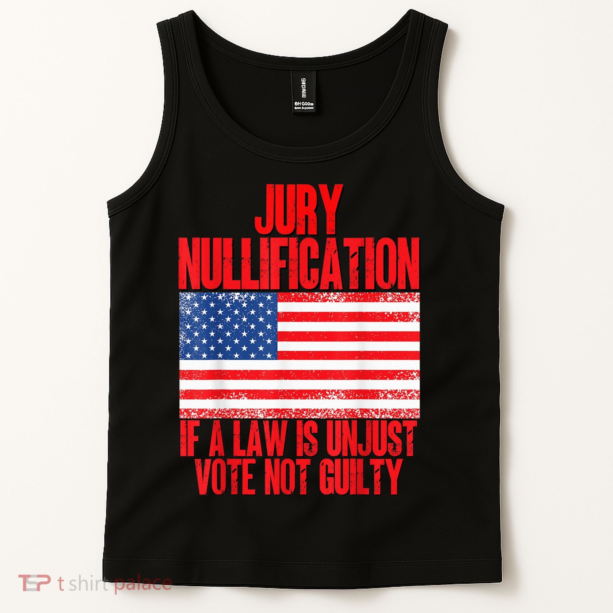 Jury Nullification Rights If a Law is Unjust Vote Not Guilty Tank Top