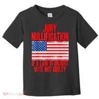 Jury Nullification Rights If a Law is Unjust Vote Not Guilty Toddler T-Shirt thumb 0