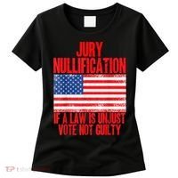 Jury Nullification Rights If a Law is Unjust Vote Not Guilty Women's T-Shirt thumb 0