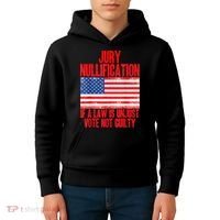 Jury Nullification Rights If a Law is Unjust Vote Not Guilty Kids Hoodie thumb 4