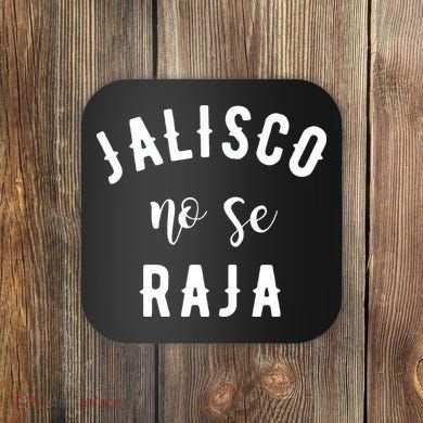 Jalisco No Se Raja Mexico Cinco De Mayo Coaster
