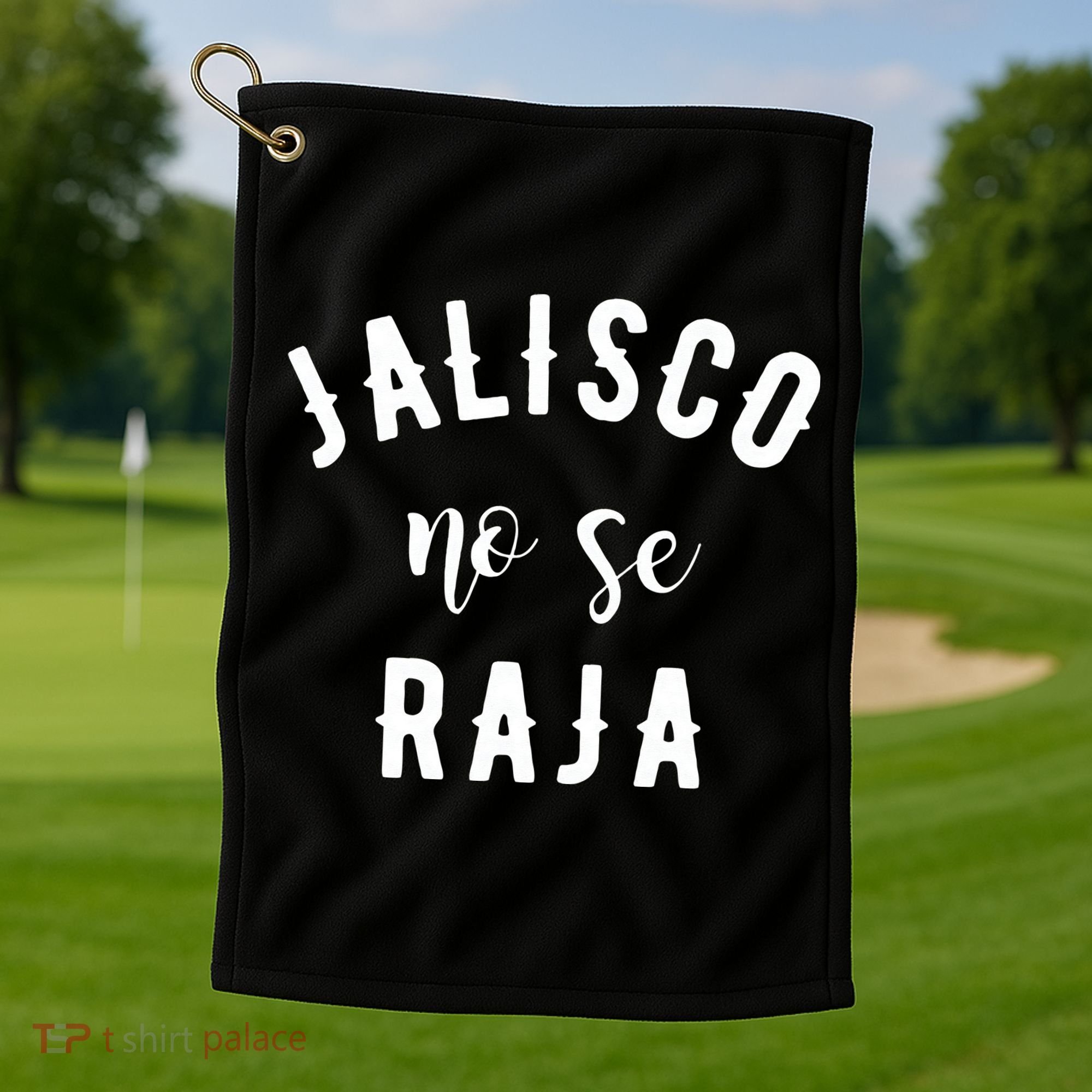 Jalisco No Se Raja Mexico Cinco De Mayo Golf Towel