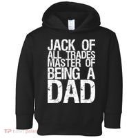 Jack Of All Trades Master Of Being A Dad Gift For Fathers Toddler Hoodie thumb 0