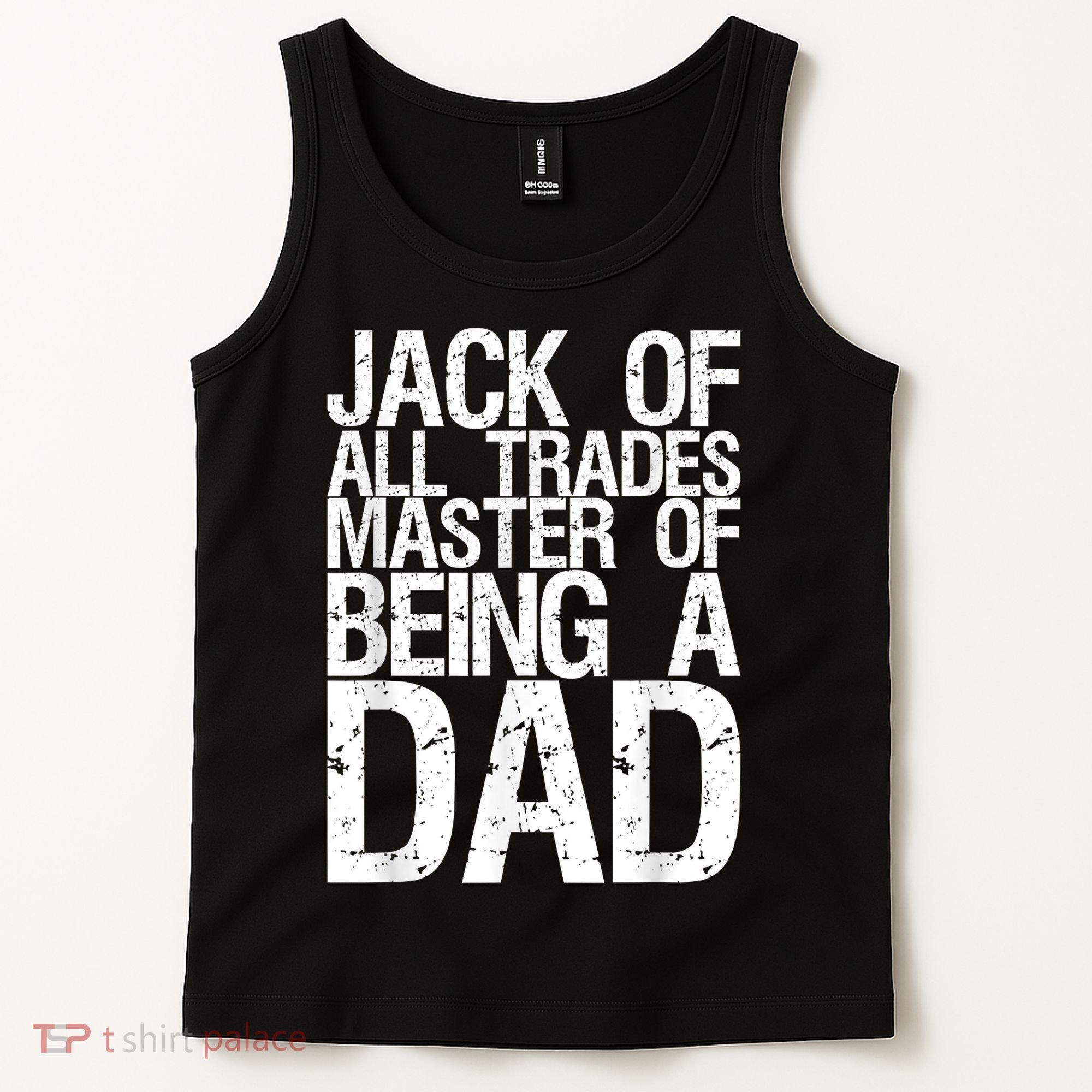 Jack Of All Trades Master Of Being A Dad Gift For Fathers Tank Top