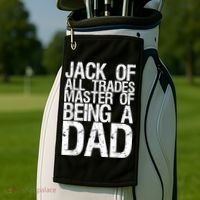 Jack Of All Trades Master Of Being A Dad Gift For Fathers Golf Towel thumb 2