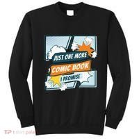 Just One Comic Book I Promise Funny Comic Books Convention Sweatshirt thumb 0