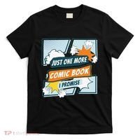 Just One Comic Book I Promise Funny Comic Books Convention T-Shirt thumb 0