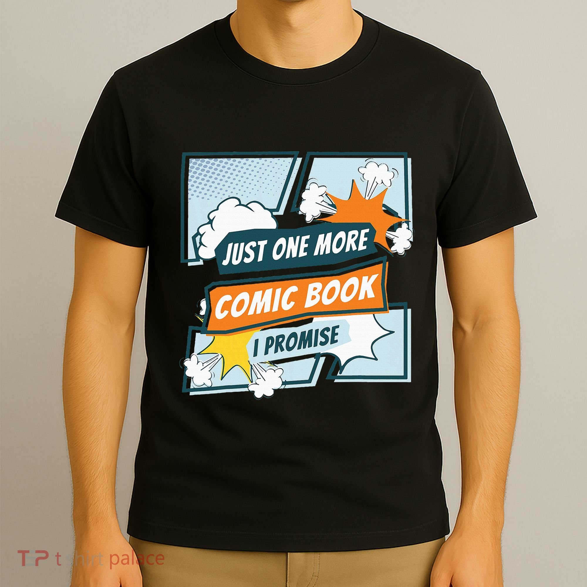 Just One Comic Book I Promise Funny Comic Books Convention T-Shirt