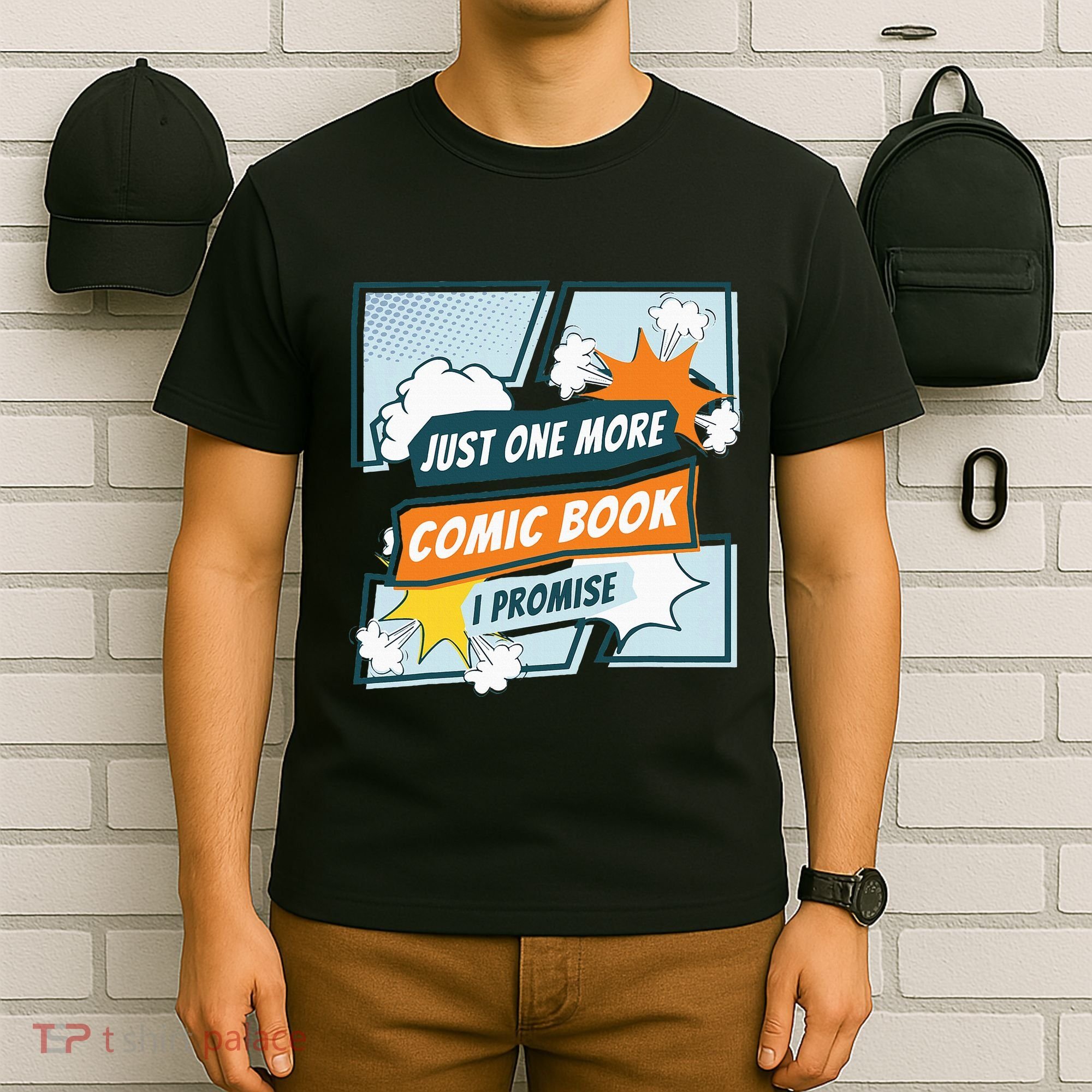 Just One Comic Book I Promise Funny Comic Books Convention T-Shirt