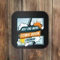 Just One Comic Book I Promise Funny Comic Books Convention Coaster thumb 0