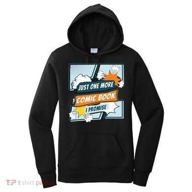 Just One Comic Book I Promise Funny Comic Books Convention Women's Hoodie