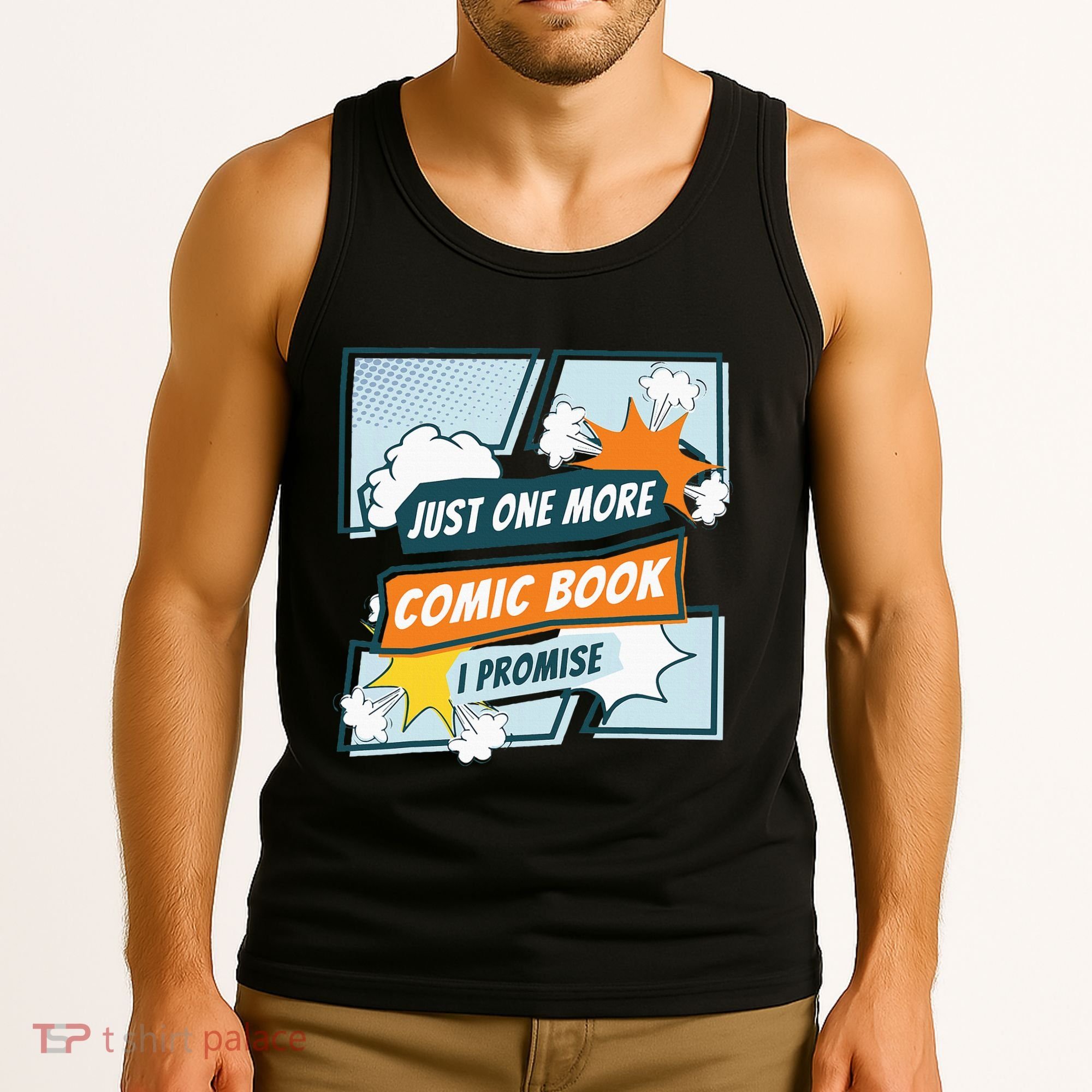 Just One Comic Book I Promise Funny Comic Books Convention Tank Top
