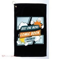 Just One Comic Book I Promise Funny Comic Books Convention Golf Towel thumb 0