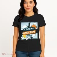Just One Comic Book I Promise Funny Comic Books Convention Women's T-Shirt thumb 4