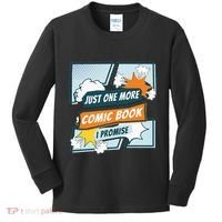 Just One Comic Book I Promise Funny Comic Books Convention Kids Long Sleeve Shirt thumb 0