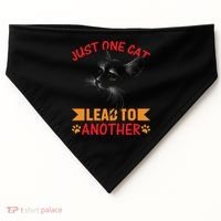 Just One Cat Lead To Another Cat Lover Cat Day USA-Made Doggie Bandana thumb 0