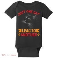 Just One Cat Lead To Another Cat Lover Cat Day Baby Bodysuit thumb 0