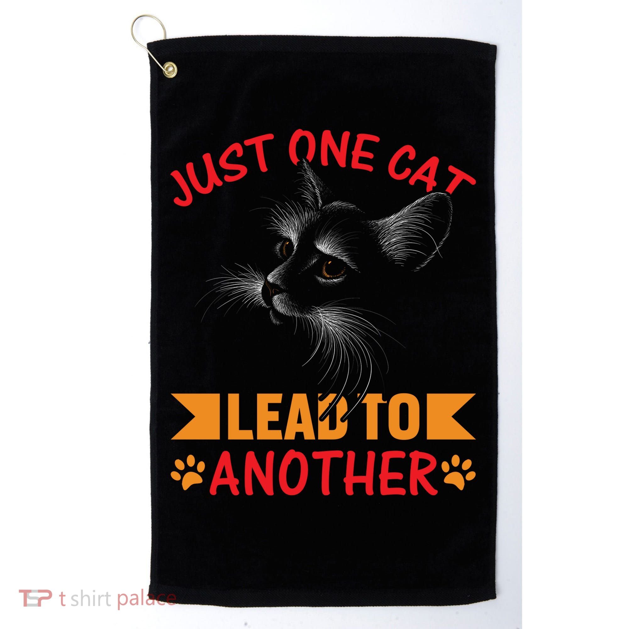 Just One Cat Lead To Another Cat Lover Cat Day Golf Towel