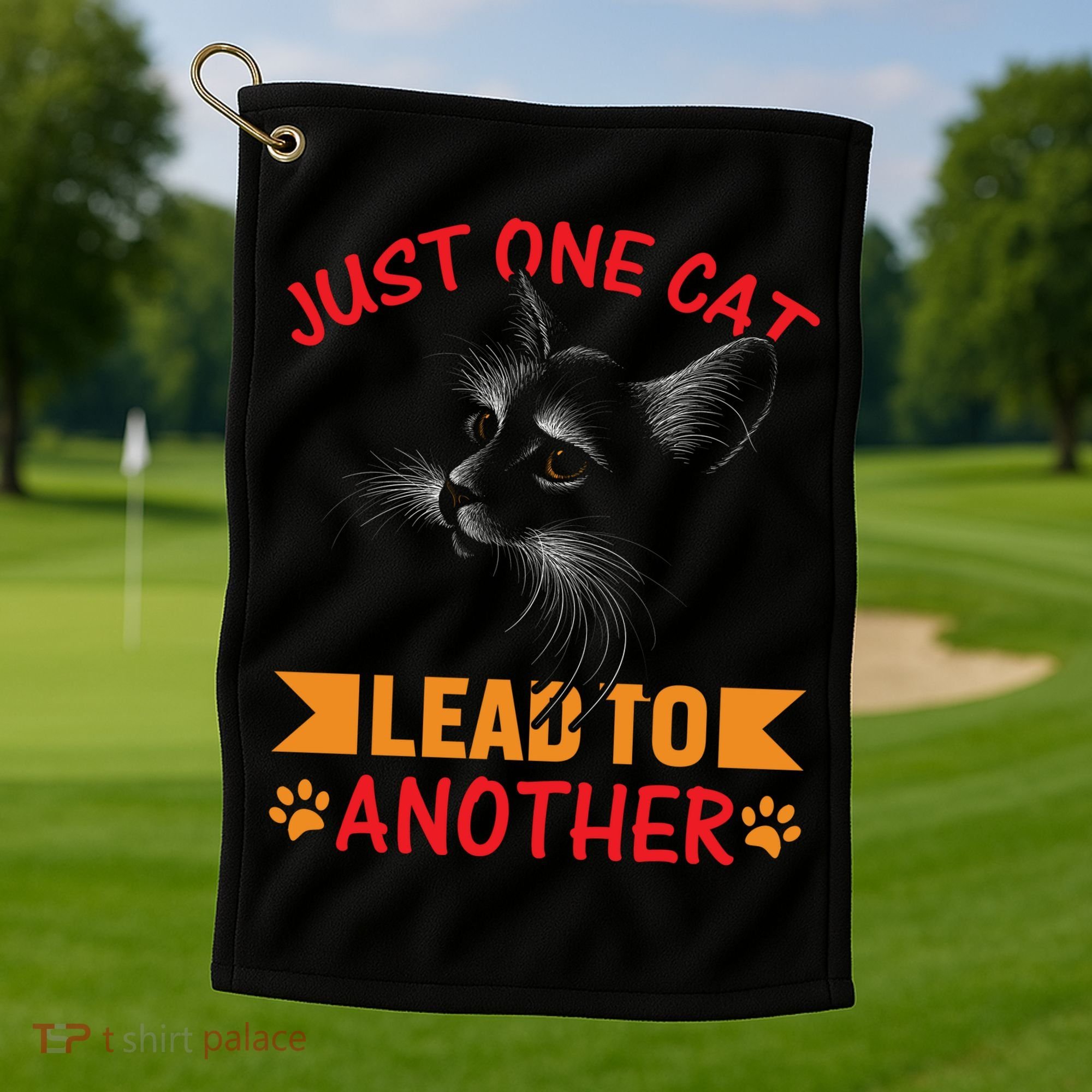 Just One Cat Lead To Another Cat Lover Cat Day Golf Towel