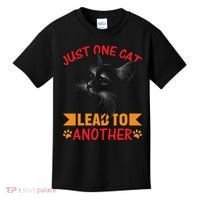 Just One Cat Lead To Another Cat Lover Cat Day Kids T-Shirt thumb 0