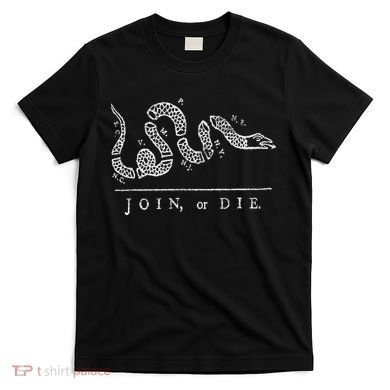Join Or Die Snake Franklin Independence Gadsden 1776 Flag T-Shirt