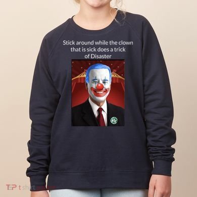 Joe Biden Clown Disaster Funny USA Women's Sweatshirt