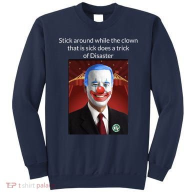 Joe Biden Clown Disaster Funny USA Sweatshirt