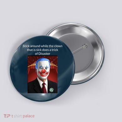 Joe Biden Clown Disaster Funny USA Button