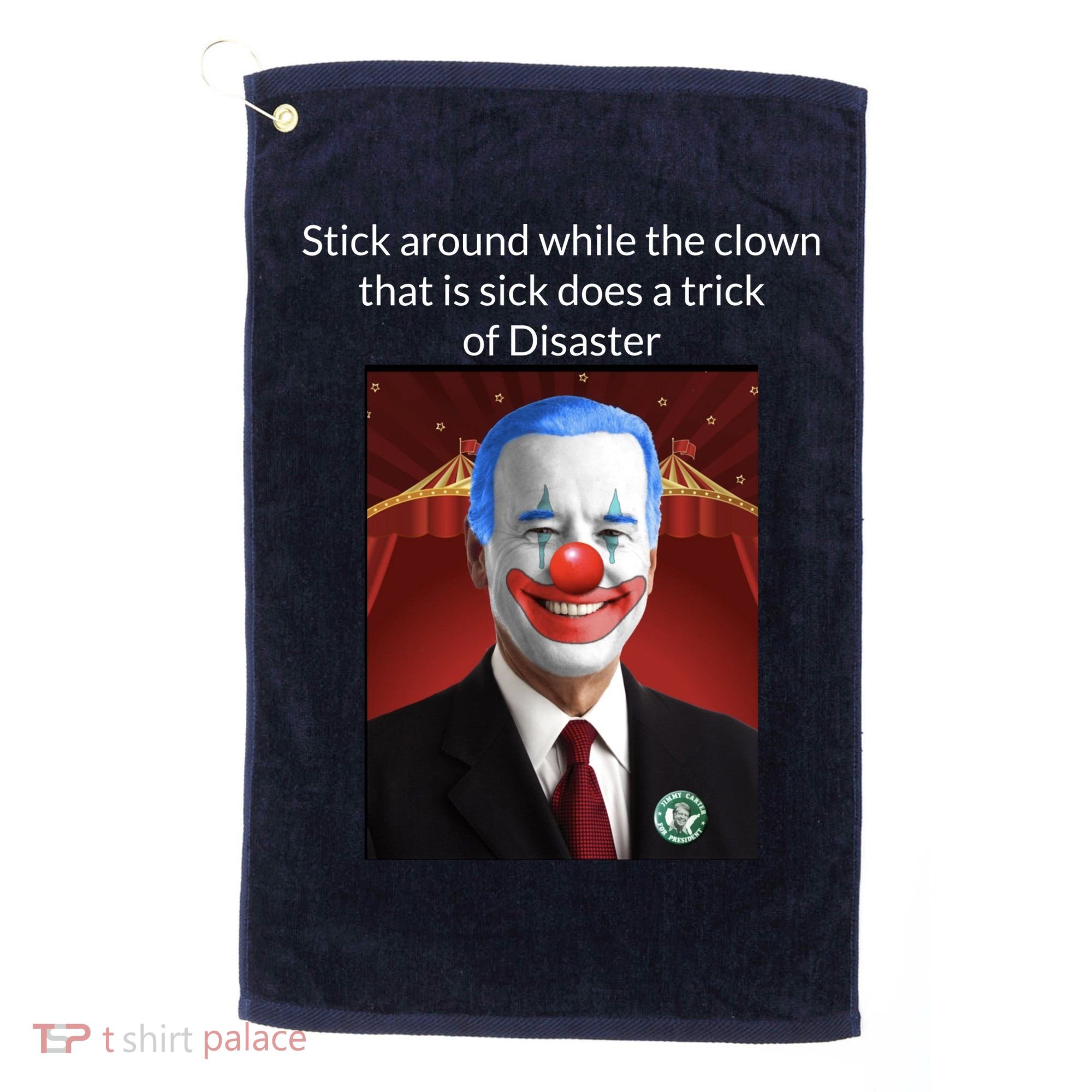 Joe Biden Clown Disaster Funny USA Golf Towel