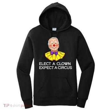 Joe Biden Elected A Clown Circus Women's Hoodie