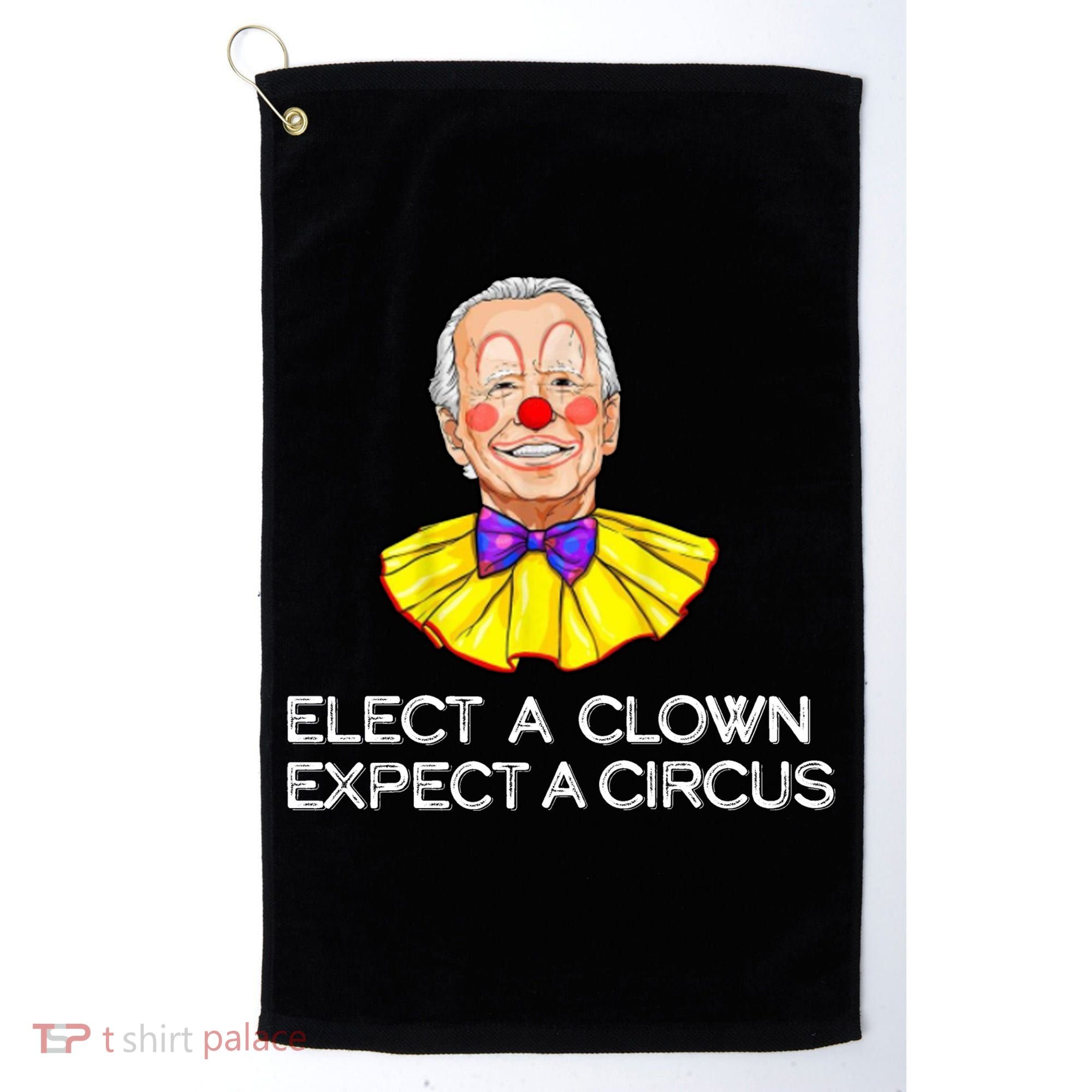 Joe Biden Elected A Clown Circus Golf Towel