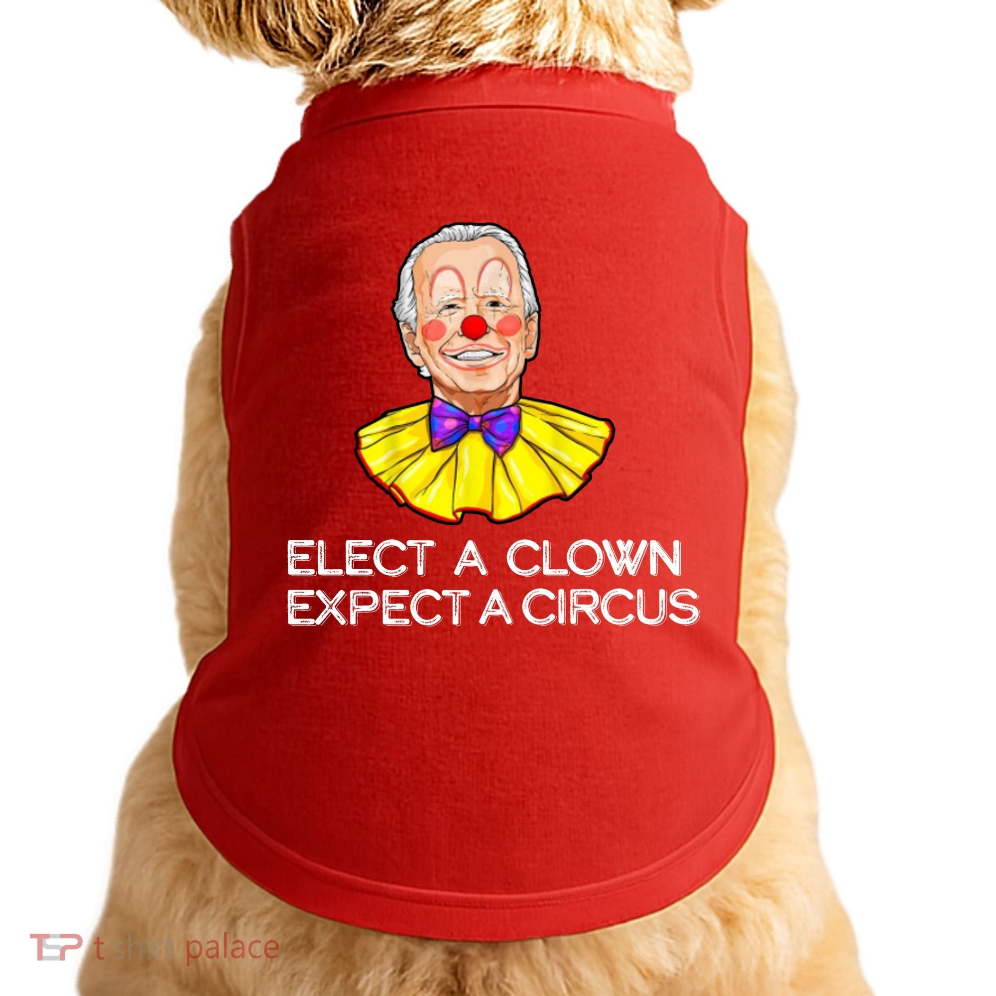 Joe Biden Elected A Clown Circus Doggie Tank