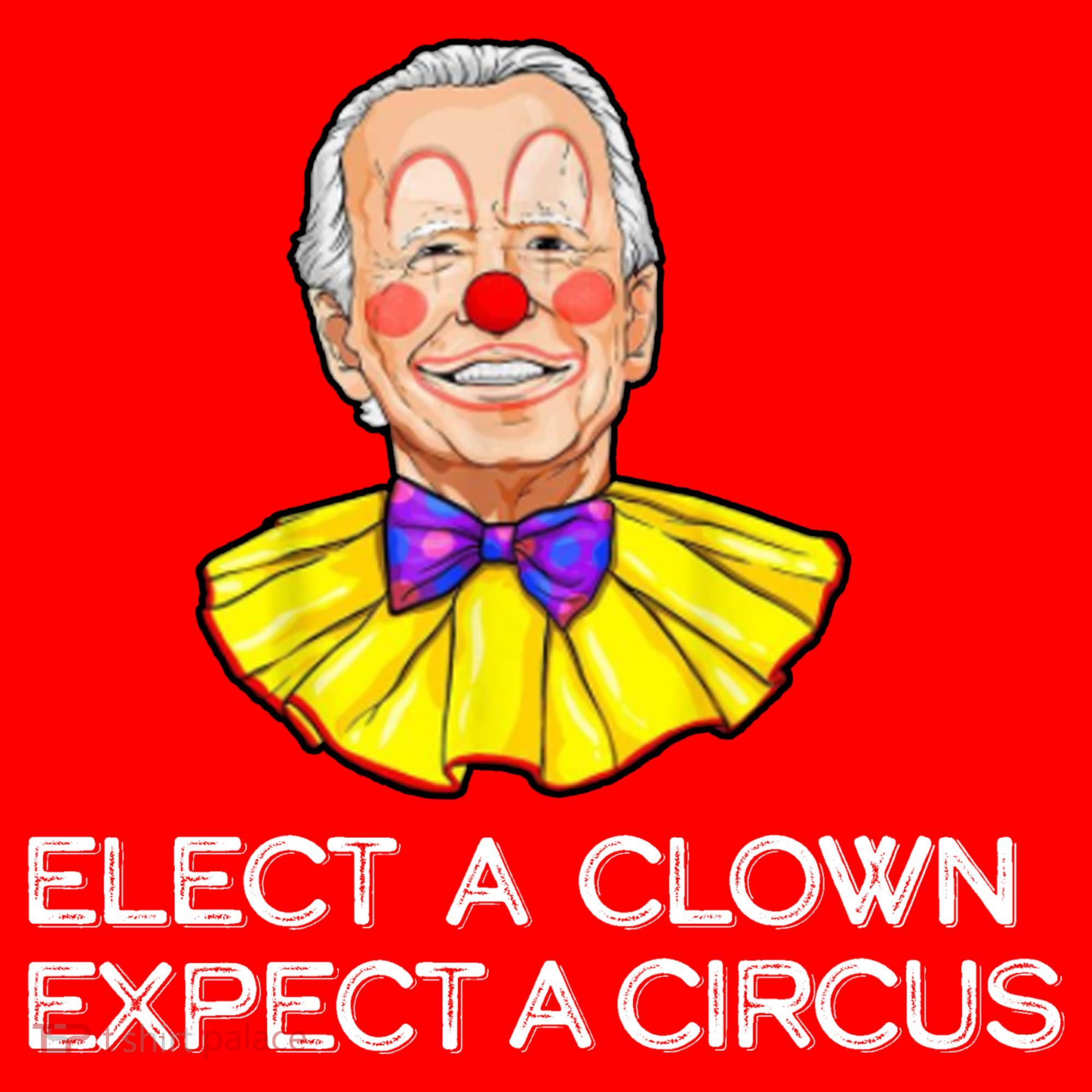 Joe Biden Elected A Clown Circus Long Sleeve Shirt