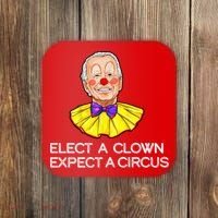 Joe Biden Elected A Clown Circus Coaster thumb 0