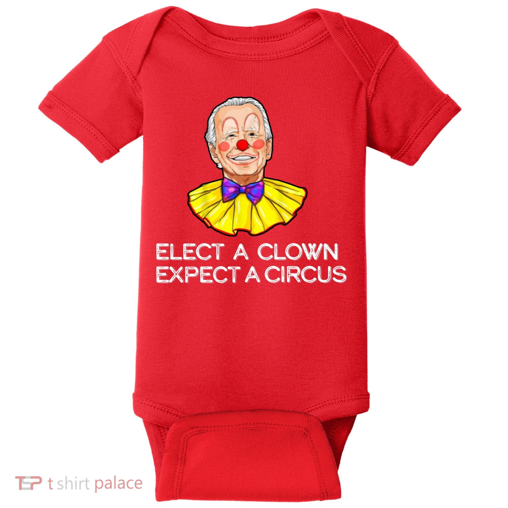 Joe Biden Elected A Clown Circus Baby Bodysuit