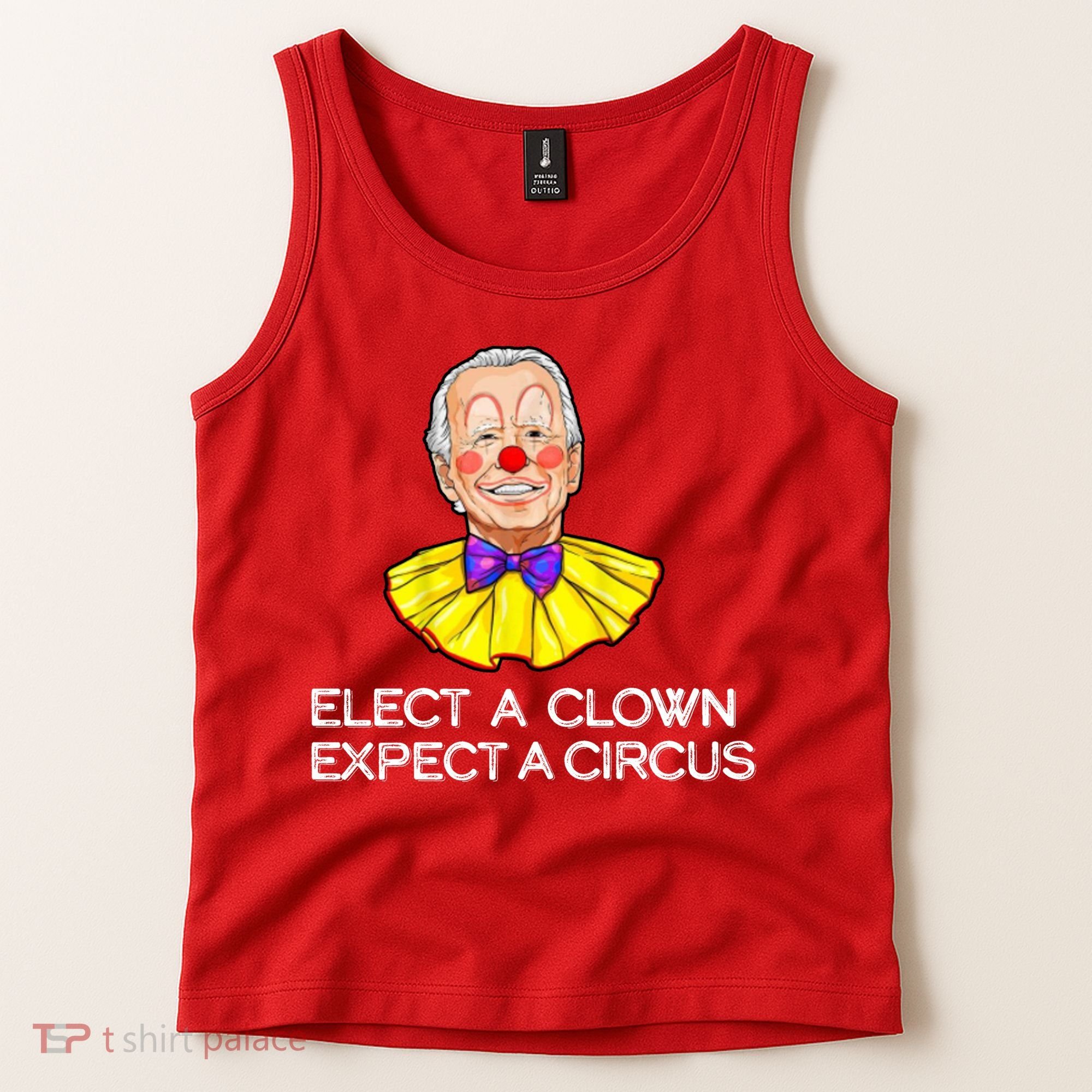 Joe Biden Elected A Clown Circus Tank Top
