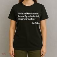 Joe Biden Funny Quote T-Shirt thumb 4